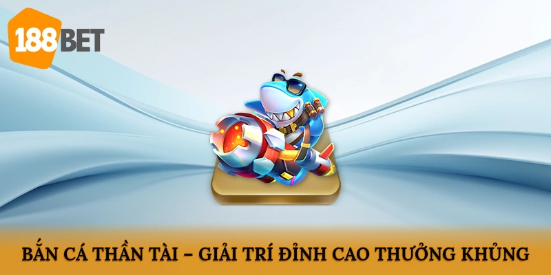 Bắn cá thần tài
