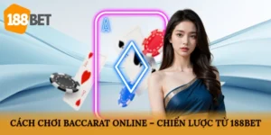 Cách chơi Baccarat online
