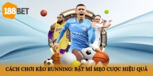 Cách chơi kèo running
