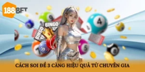 Cách soi đề 3 càng