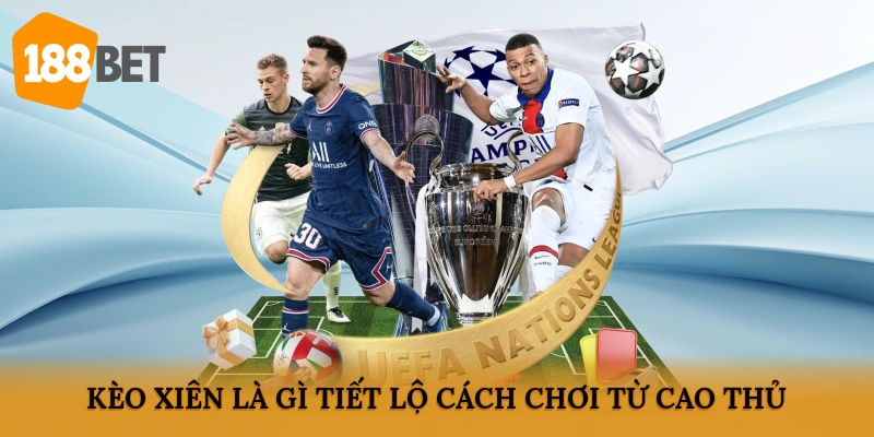 kèo xiên là gì