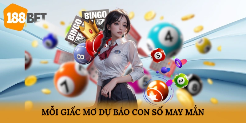 Mỗi giấc mơ dự báo con số may mắn