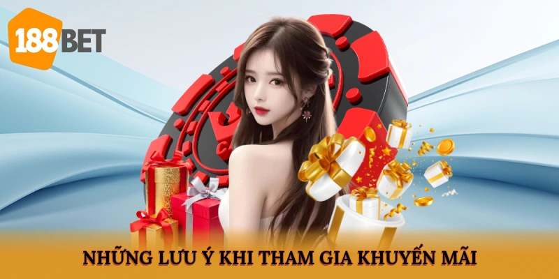 Những lưu ý cần biết khi tham gia khuyến mãi