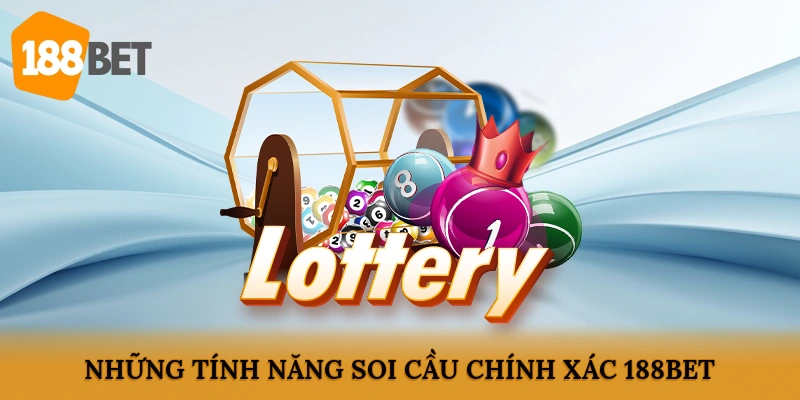 Những tính năng soi cầu chính xác 188BET