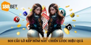 soi cầu lô kép hôm nay